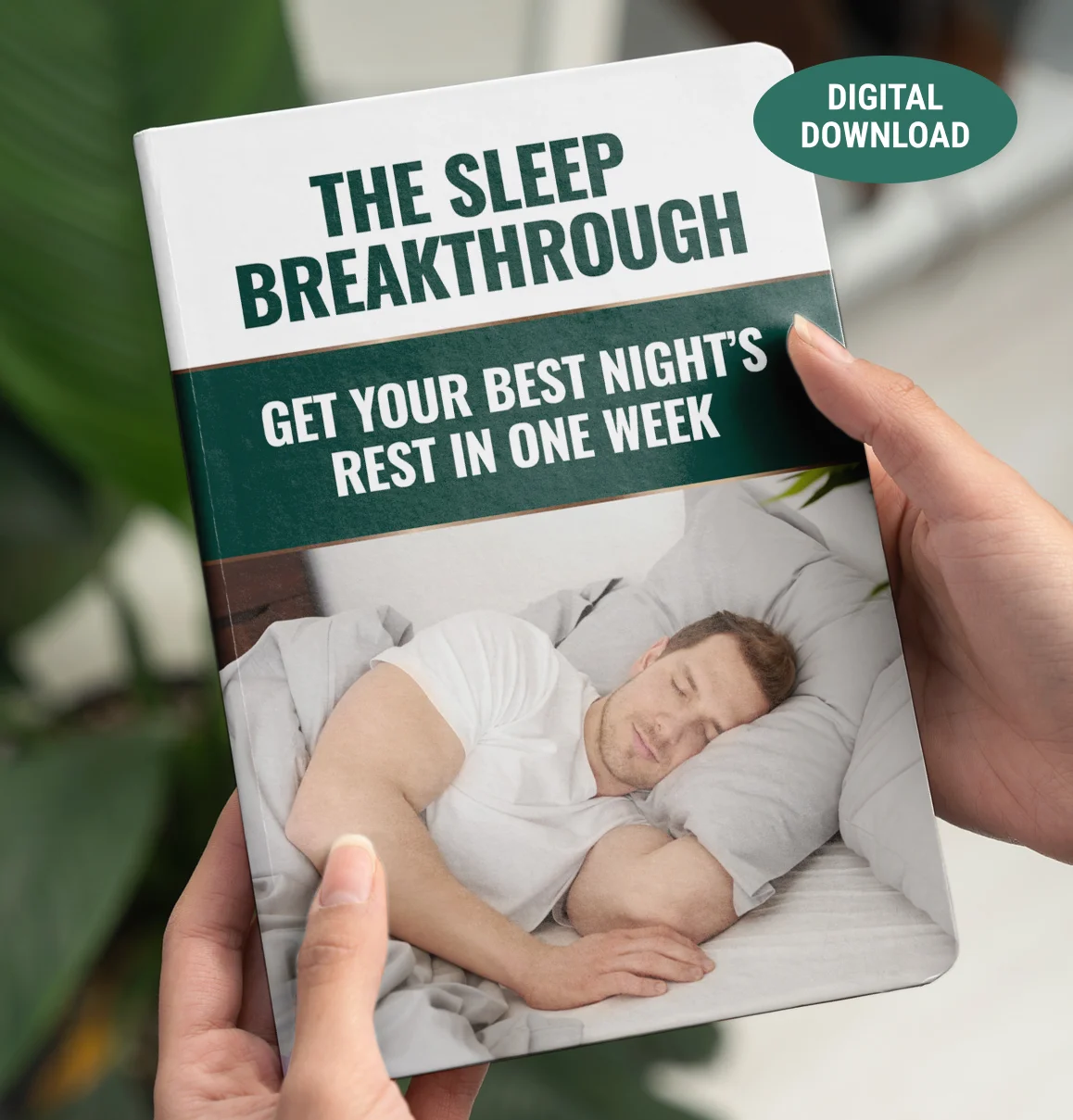 The Sleep Breakthrough: Get Your Best Night's Rest in One Week